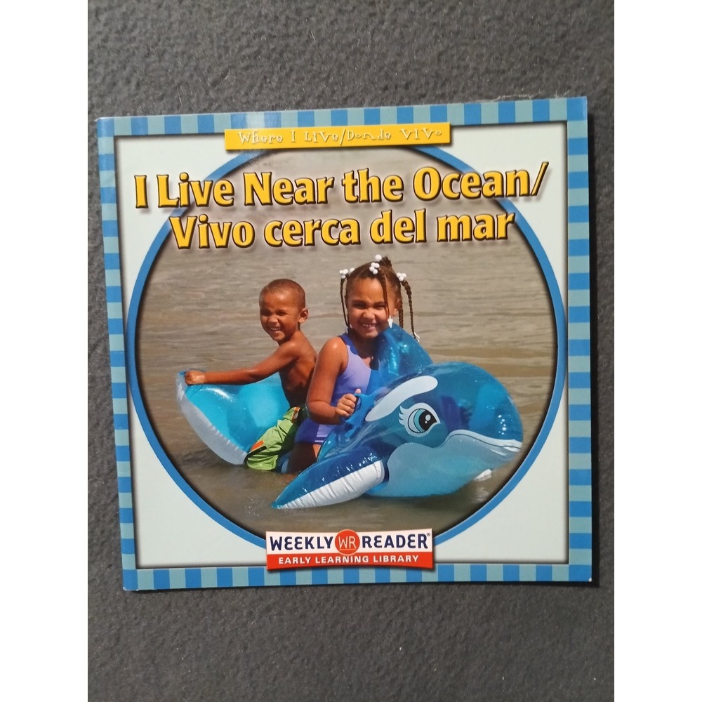 I Live Near the Ocean Vivo cerca del mar Weekly Reader Early Learning Library